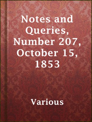 cover image of Notes and Queries, Number 207, October 15, 1853